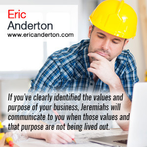 If you’ve clearly identified the values and purpose of your business