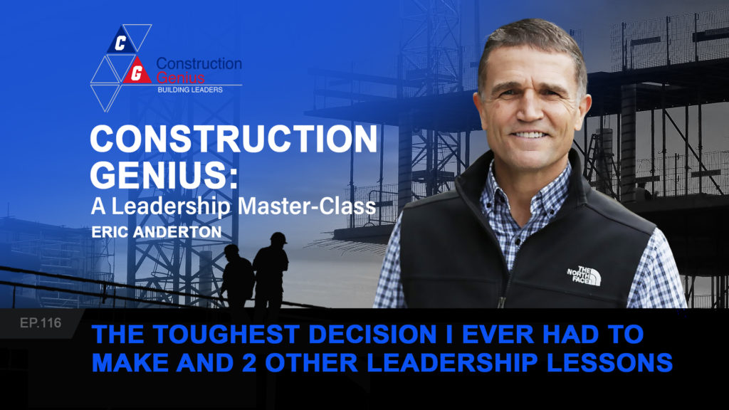 The Toughest Decision I Ever Had to Make and 2 Other Leadership Lessons