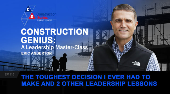 The Toughest Decision I Ever Had to Make and 2 Other Leadership Lessons
