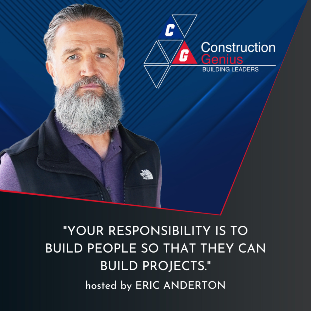 How to Build Confidence in Your Direct Reports, Construction Genius Podcast, Construction Leadership, Employee Development.