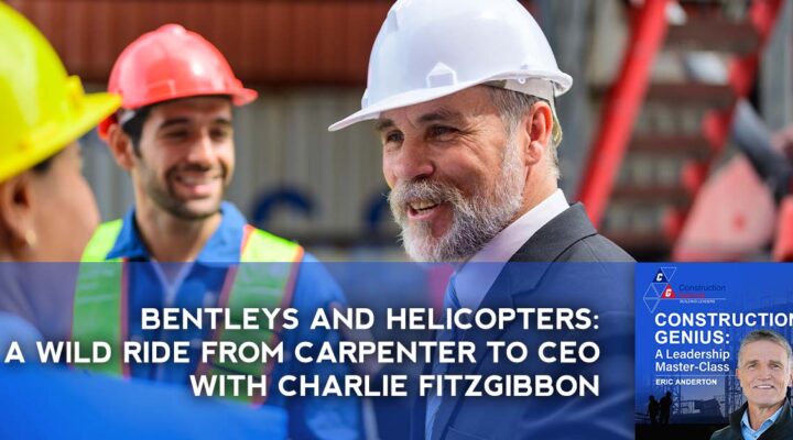 Construction Genius | Charlie Fitzgibbon | Carpenter CEO