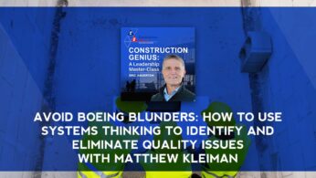 Construction Genius| Matthew Kleiman | Systems Thinking