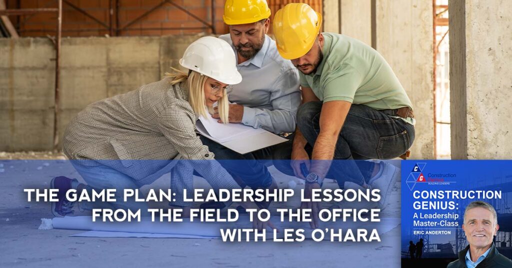 Construction Genius | Les O’Hara | Game Plan