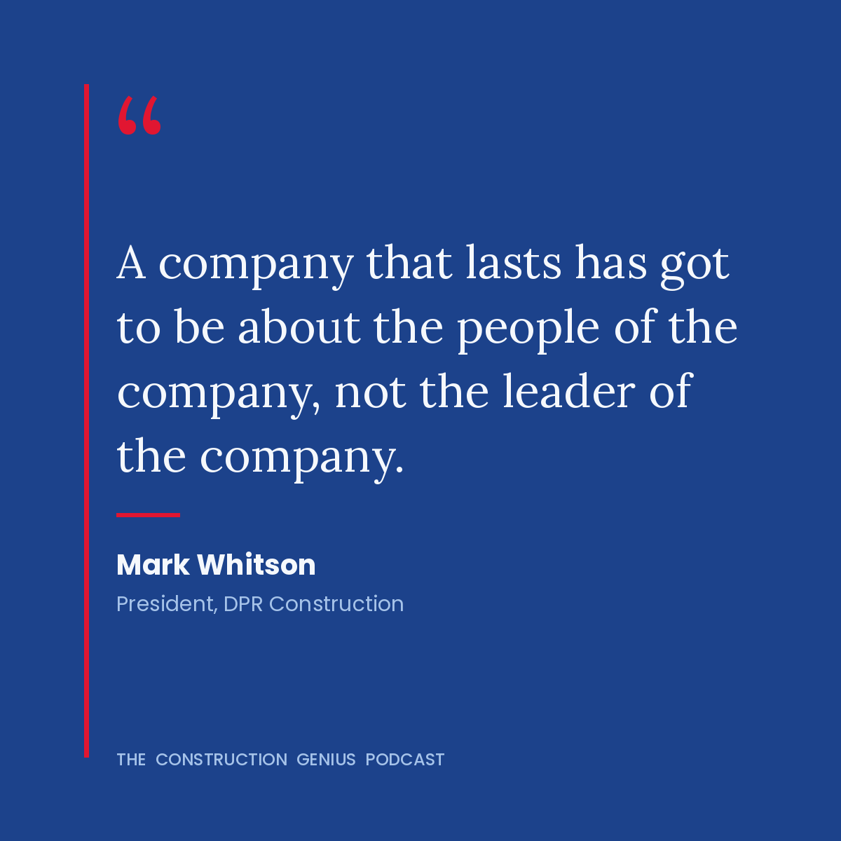 Mark Whitson quote: a company that lasts is about the people, not the leader